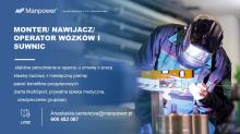 MONTER/ NAWIJACZ/ OPERATOR WÓZKÓW I SUWNIC